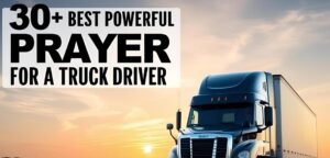 Best Powerful Prayer For A Truck Driver