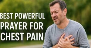 Best Powerful Prayer For Chest Pain
