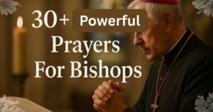 Powerful Prayers For Bishops