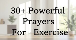 Powerful Prayers For Exercise