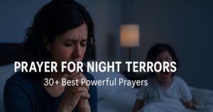 Prayer For Night Terrors 30+ Best Powerful Prayers