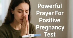 Powerful Prayer For Positive Pregnancy Test