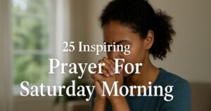 Prayer For Saturday Morning