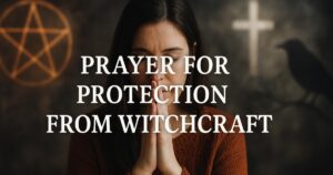 Prayer for Protection From Witchcraft