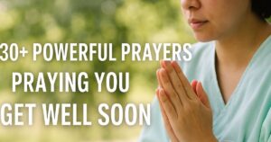 Prayers Praying You Get Well Soon