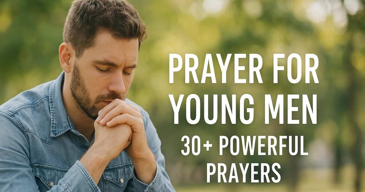 30 Best Prayers for Young Men