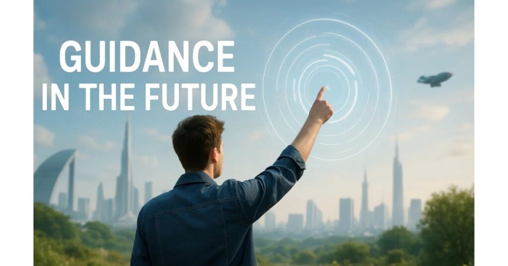  Guidance in the Future
