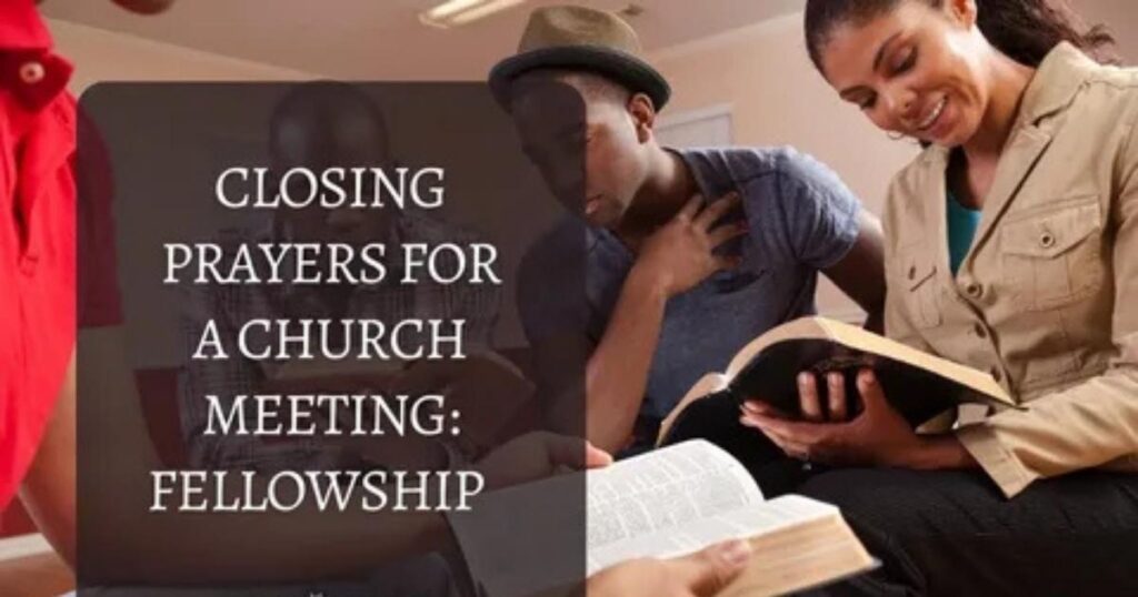 Short Closing Prayer for Meeting of Thanksgiving Fellowship