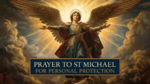 St Michael to prayers for personal protection with divine light and sword