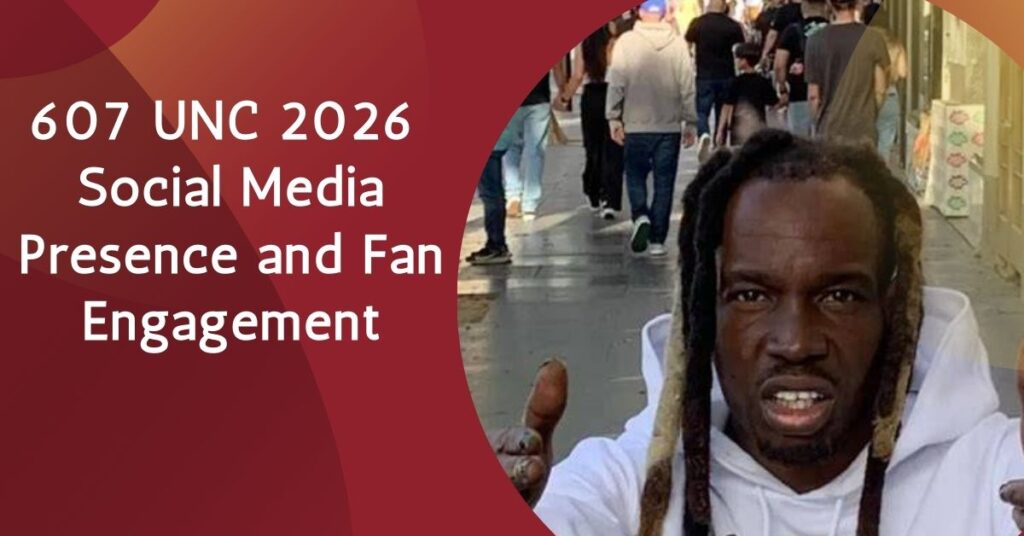 607 UNC Age 2026
Social Media Presence and Fan Engagement